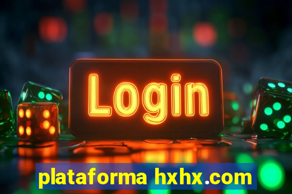 plataforma hxhx.com